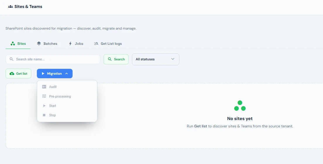 Sites page with the Get list button and the Migration menu open on Audit, Pre-processing, Start and Stop