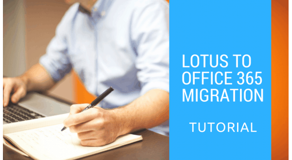Lotus Notes to Office 365 Migration